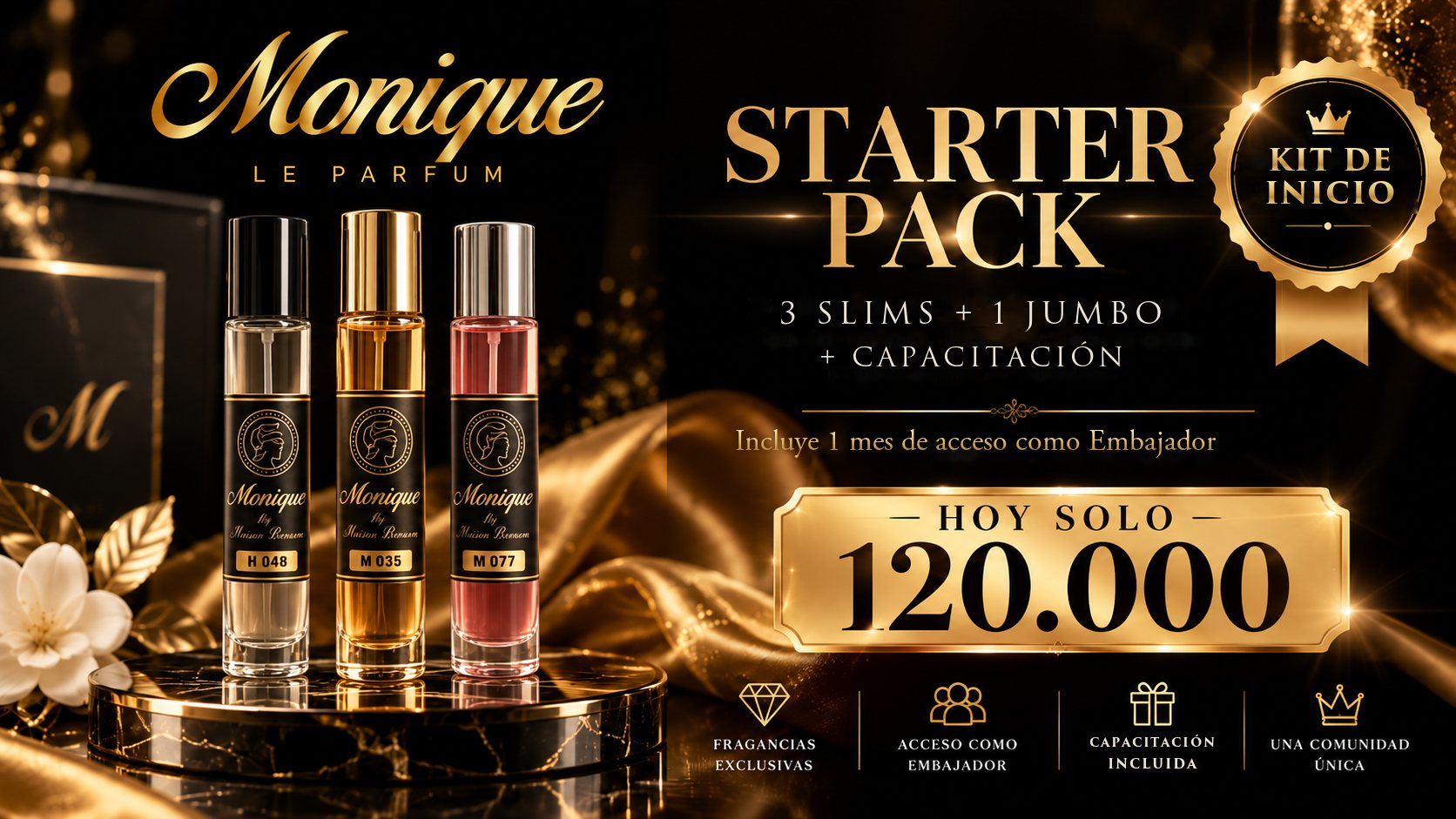 Starter Pack Monique: 3 Slims + 1 Jumbo + capacitación, incluye 1 mes de acceso como Embajador